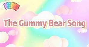 The Gummy Bear Song (Lyrics)