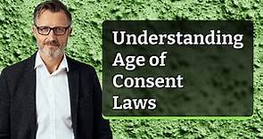 Understanding Age of Consent Laws