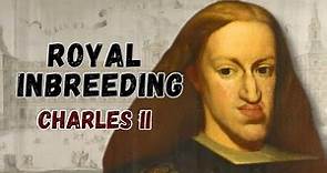 King Charles II of Spain - Habsburg Royal Inbreeding