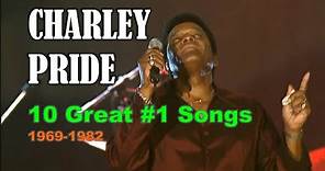 CHARLEY PRIDE - 10 Great #1 Songs (1969-1982)