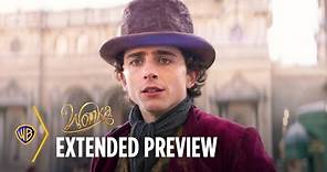 Wonka | Extended Preview | Warner Bros. Entertainment