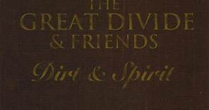 The Great Divide – Dirt & Spirit (1999, CD)