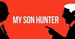 Teaser trailer for 'My Son Hunter'