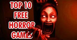 Top 10 Free Horror games | 2019 | Download links