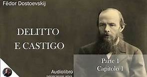 01- DELITTO E CASTIGO - Parte 1 - Capitolo 1 - F. Dostoëvskij - Audiolibro Integrale