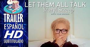LET THEM ALL TALK (2020) 🎥 Tráiler En ESPAÑOL (Subtitulado) LATAM 🎬Película, Meryl Streep, Drama