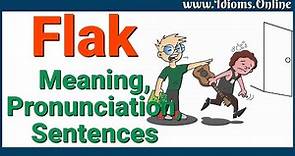 English Vocabulary: Flak Meaning and Pronunciation | Flack | Advanced English Words