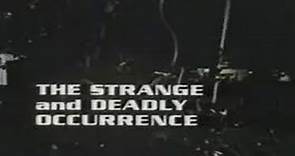 The Strange and Deadly Occurrence (1974 TV Movie)