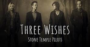 Stone Temple Pilots Three Wishes (Realtime Lyrics)