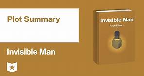 Invisible Man by Ralph Ellison | Plot Summary