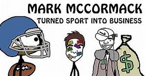 How Come Athletes Start Getting Rich? Mark McCormack - Pioneer of Sports Marketing