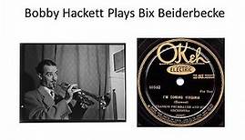 Bobby Hackett Tribute to Bix Beiderbecke - I'm Coming Virginia - Live 1938