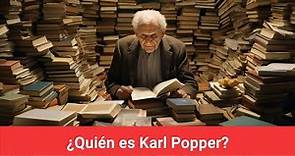 ¿Quién es Karl Popper?