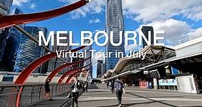 Melbourne City Virtual Tour in July 2023