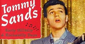 Tommy Sands - Early Hillbilly & Rockabilly Days