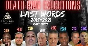 LAST WORDS 2015-2022 Death Row Inmates MARATHON