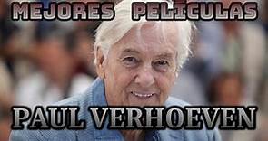 TOP MEJORES PELÍCULAS DE PAUL VERHOEVEN