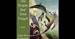 The People that Time Forgot by Edgar Rice Burroughs Full Audiobook