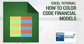 Excel Tutorial - How to Color Code Financial Models
