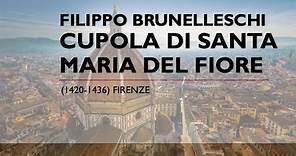 Filippo Brunelleschi - Cupola di Santa Maria del Fiore