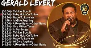 Gerald Levert Greatest Hits ~ R&B Music ~ Top 10 Hits of All Time