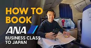 [2023] Guide to Booking ANA Business Class Award Flights to Japan