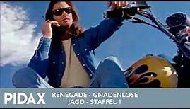 Pidax - Renegade - Gnadenlose Jagd, Staffel 1 (1992, TV-Serie)