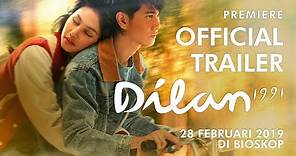 Official Trailer Dilan 1991 | 28 Februari 2019 di Bioskop