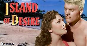 Island Of Desire (1951) | Full Movie