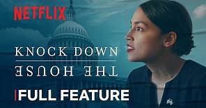 Knock Down The House | FULL FEATURE | Netflix