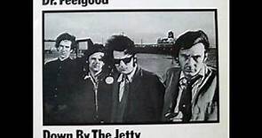 Dr Feelgood Down By The Jerry 1974