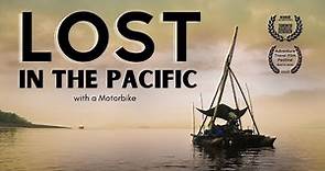 A extraordinary documentary about a motorbike journey: When the Road Ends - Lost in the Pacific