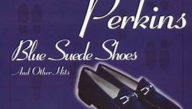 Carl Perkins – Blue Suede Shoes And Other Hits (1998, CD)