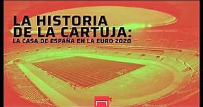 Todo lo que debes saber sobre el Estadio de La Cartuja, la casa de España en la EURO