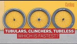 Tubular vs Clinchers vs Tubeless - Which is fastest? | Cycling Weekly