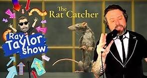 The Rat Catcher: Movie Review from the Ray Taylor Show