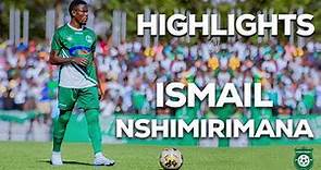 HIGHLIGHTS of ISMAIL NSHIMIRIMANA. Season 2022-2023.