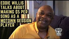 Eddie Willis Talks about Making $5 per Song as a Motown Session Player
