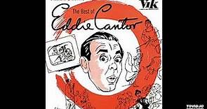 The Best Of Eddie Cantor LP [Mono] - Eddie Cantor (1957) [Full Album]