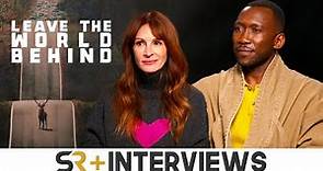 Leave The World Behind Interview: Julia Roberts & Mahershala Ali On Making Their Fear Feel Real
