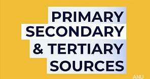 Primary, Secondary and Tertiary Sources