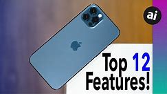 Top Features of iPhone 12 Pro!