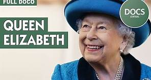 Queen Elizabeth II - Reign Supreme | Full Documentary | Documentary Central