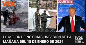 Lo mejor de Noticias Univision de la mañana| jueves 18 de enero de 2024