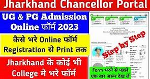 How to Apply in Chancellor Portal | UG & PG Jharkhand Admission Form online 2023 | UG Admission Form