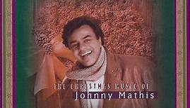 Johnny Mathis - The Christmas Music Of Johnny Mathis (A Personal Collection)