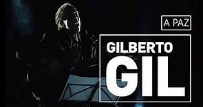 A Paz - Gilberto Gil