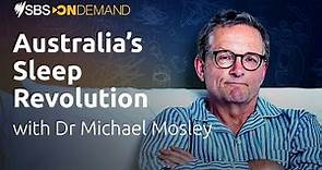 Australia's Sleep Revolution With Dr Michael Mosley | Trailer | 6 March on SBS and SBS On Demand