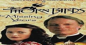 ASA 📺💻📹 Thorn Birds: Missing Years (1993) Director: Kevin James Dobson, Cast: Richard Chamberlain, Amanda Donohoe, Simón Westaway, Julia Blake, Olivia Brunette, Maximilian Schell