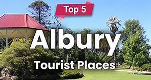 Top 5 Places to Visit in Albury, New South Wales | Australia - English